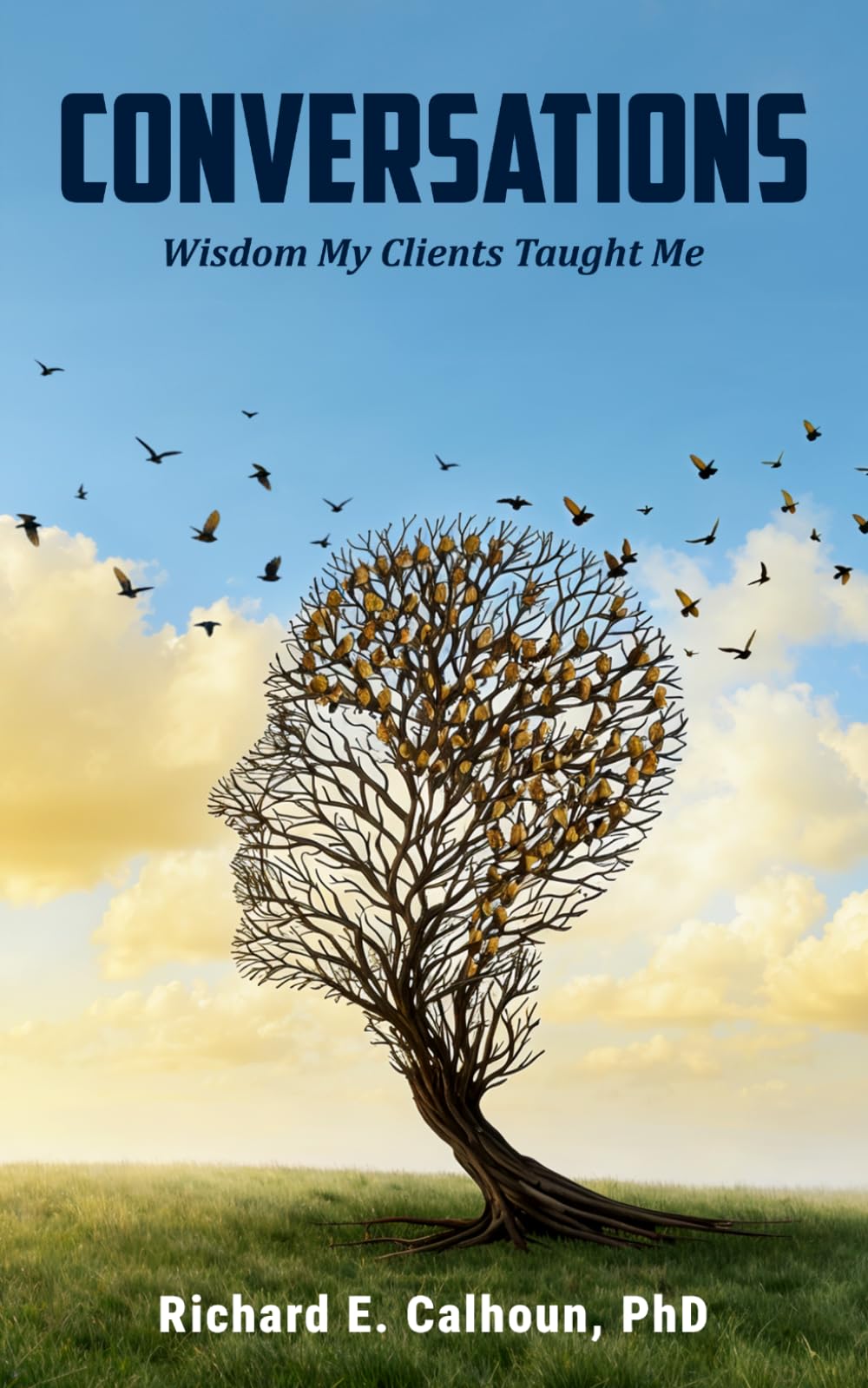 Conversations: Wisdom My Clients Taught Me