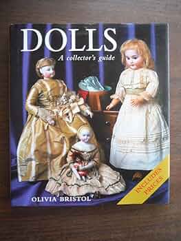 Dolls: A Collector's Guide: Bristol, Olivia: 9781862120426
