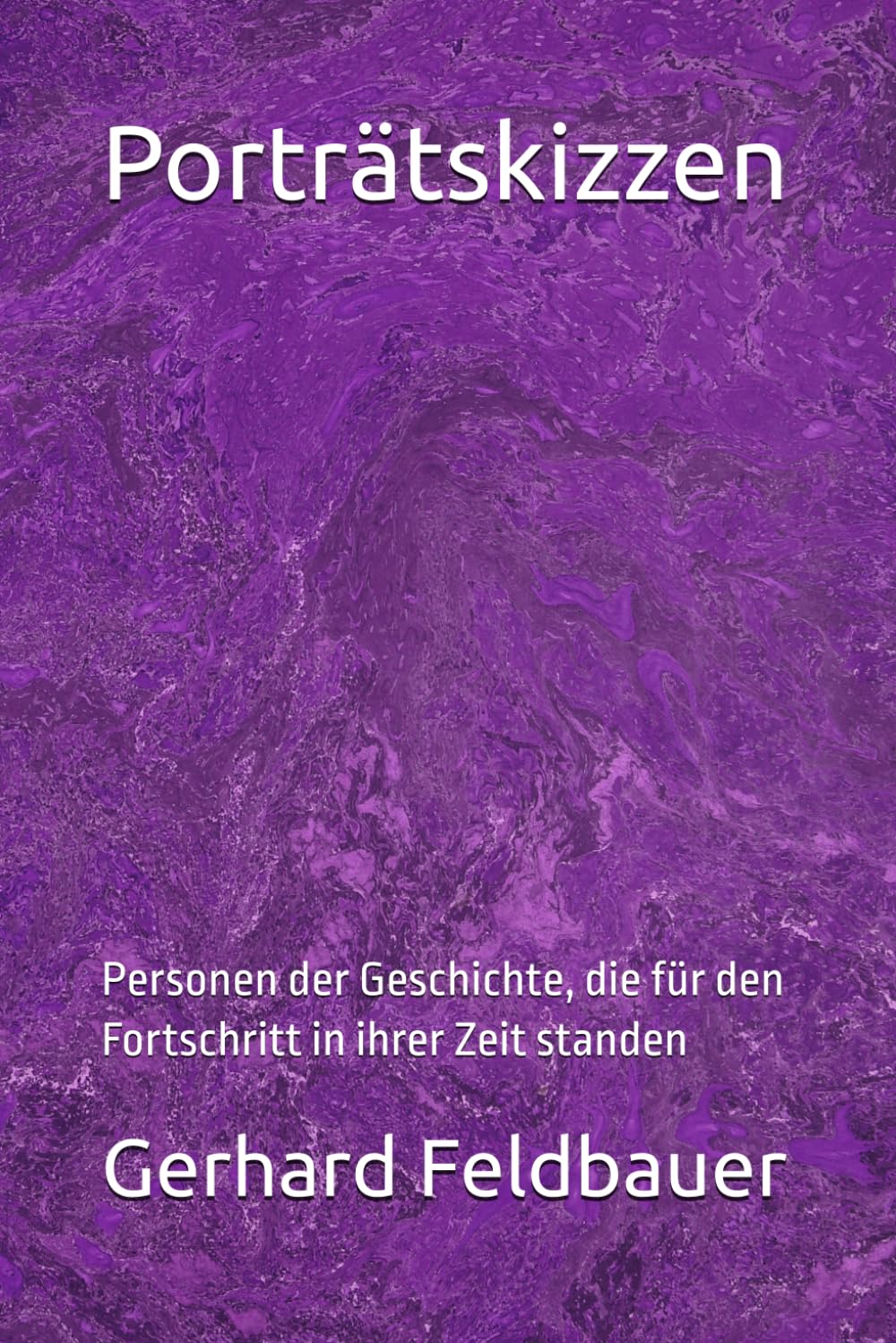Porträtskizzen: Personen der Geschichte, die für den Fortschritt in ihrer Zeit standen