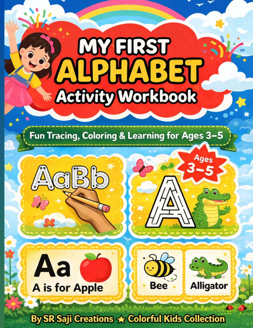 My First Alphabet Activity Workbook: Fun Tracing, Coloring & Learning Activities for Ages 3–5 (My First Alphabet Fun Activity Series)