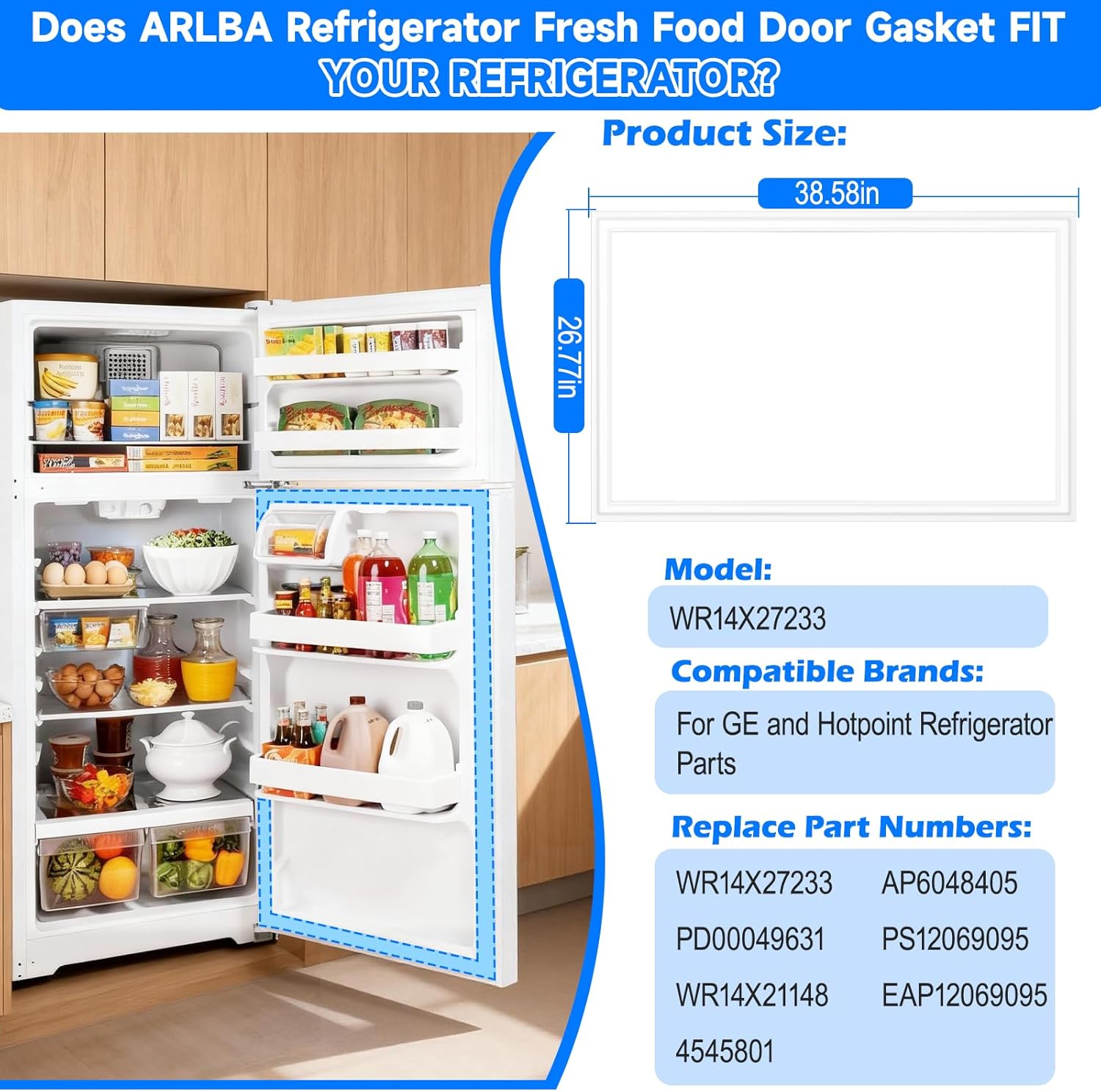 Upgraded 38.58" x26.77" WR14X27233 Refrigerator Fresh Food Door Gasket Replacement Compatible with GE Refrigerator Door Seal Fridge Gasket 4545801 AP6048405 PS12069095 EAP12069095 GTS16DTNDRWW white