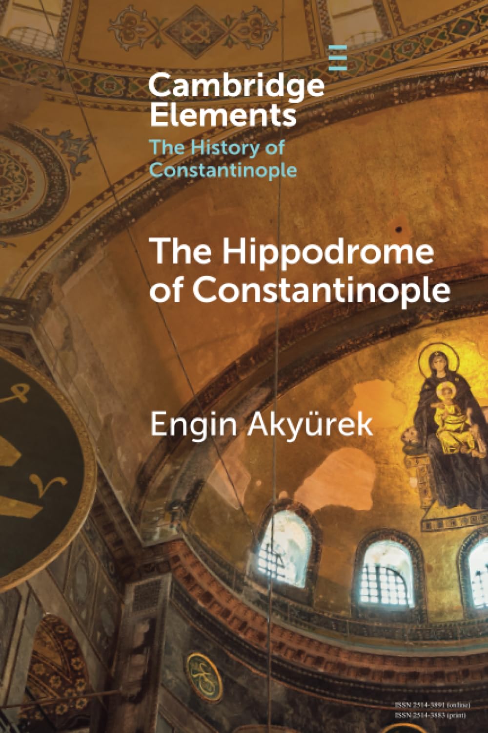 The Hippodrome of Constantinople Akyürek Paperback Cambridge University Press