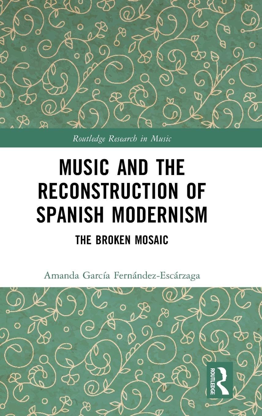 Livre Music and the Reconstruction of Spanish Modernism : oeuvre d'histoire musicale