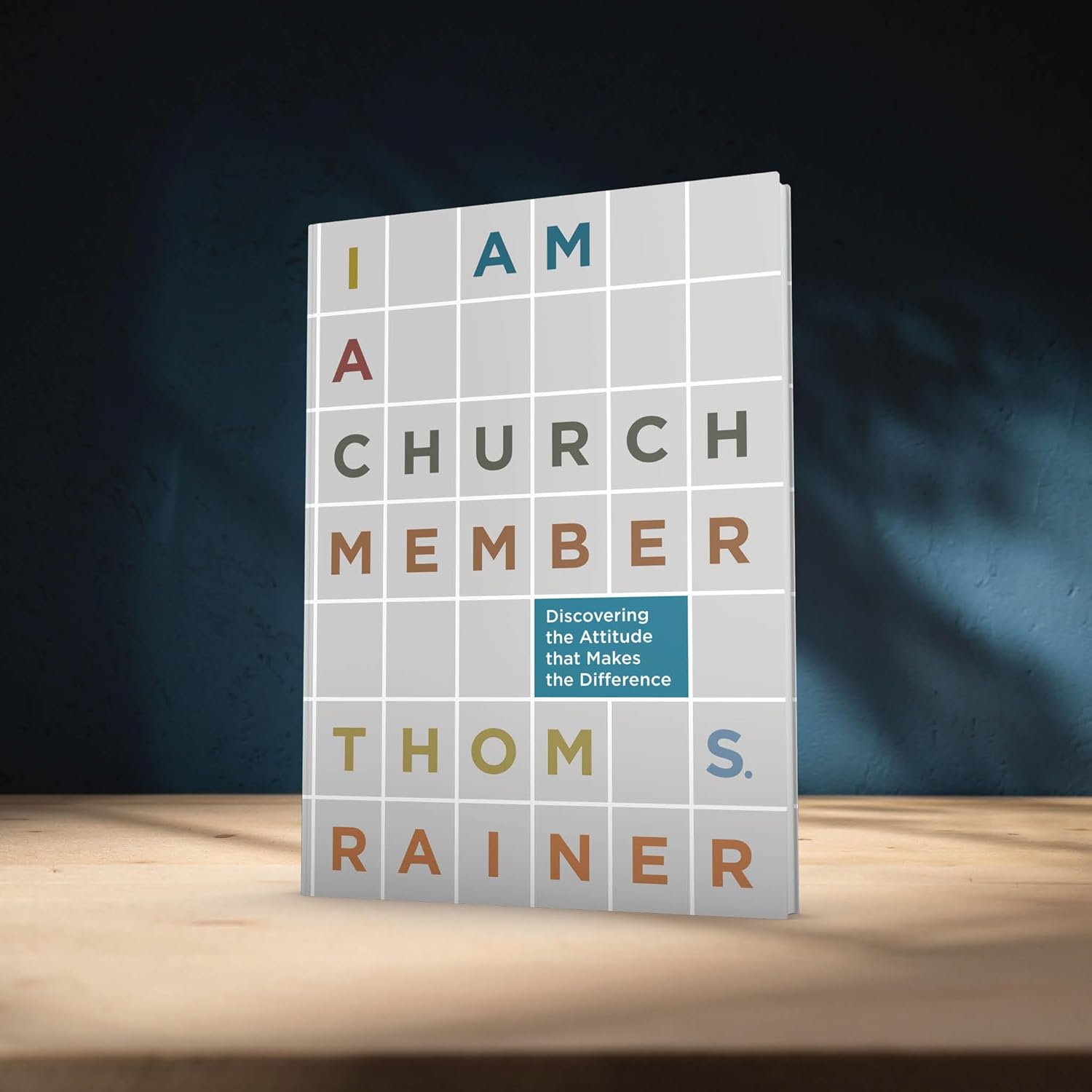 I Am a Church Member: Discovering the Attitude that Makes the Difference - Image 8