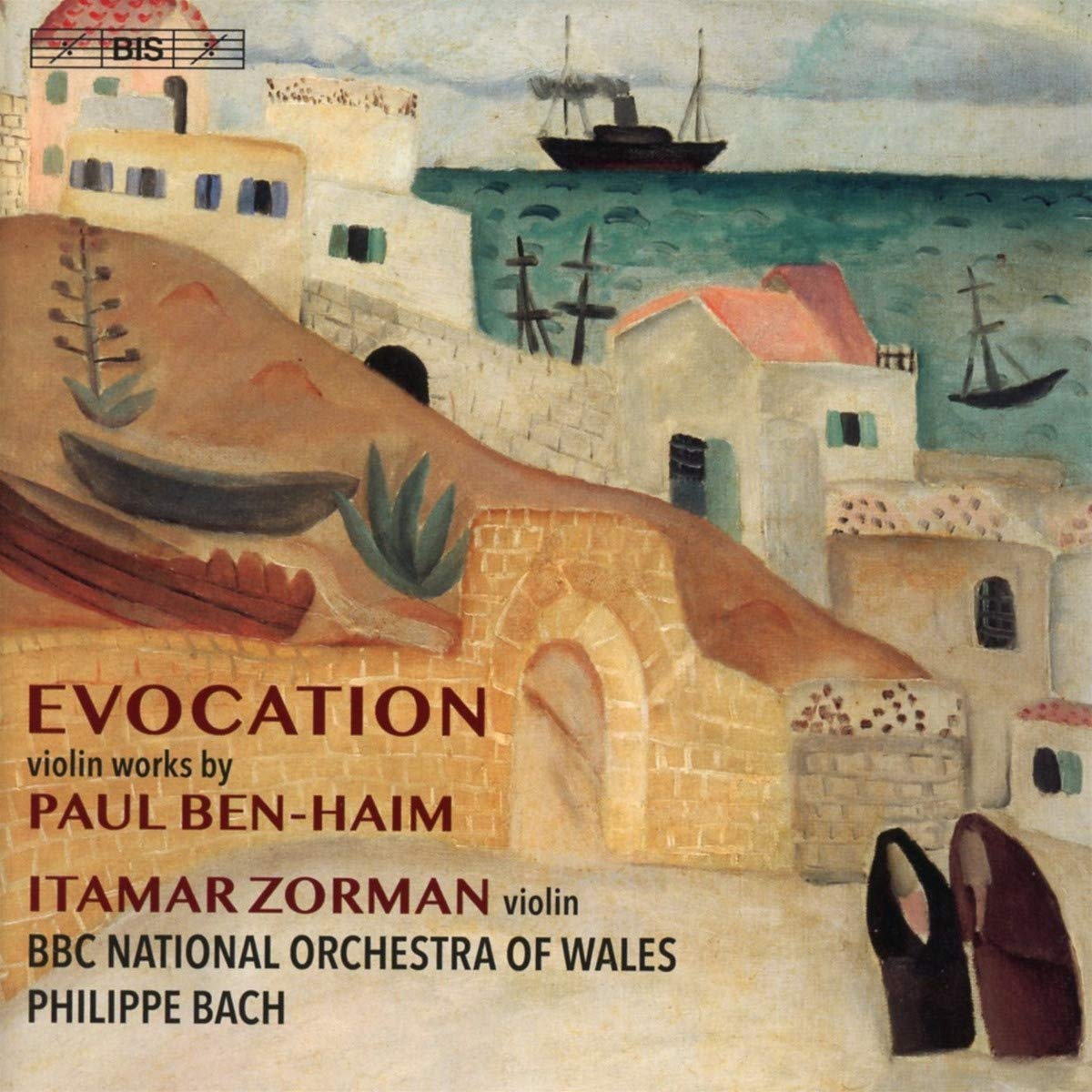 Evocation: Violin Works by Paul Ben-Haim