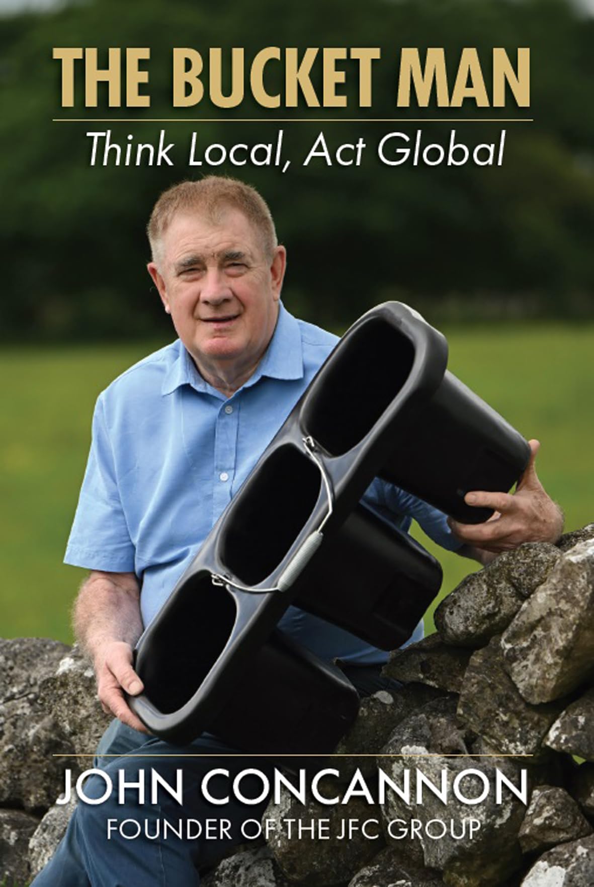 The Bucket Man: Think Local, Act Global