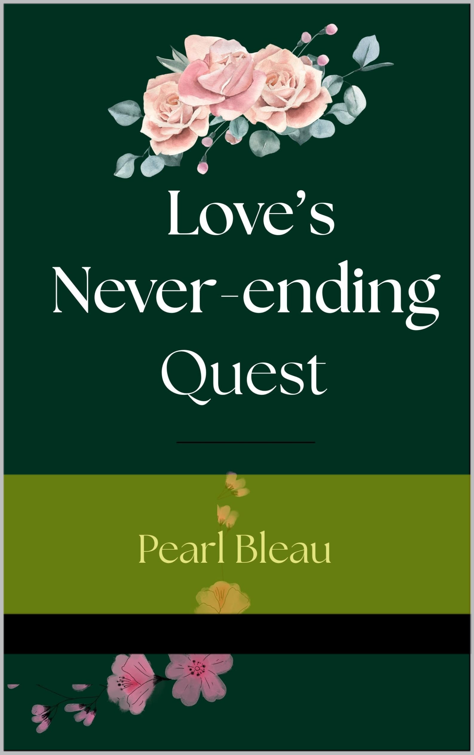 Love's Never-ending Quest