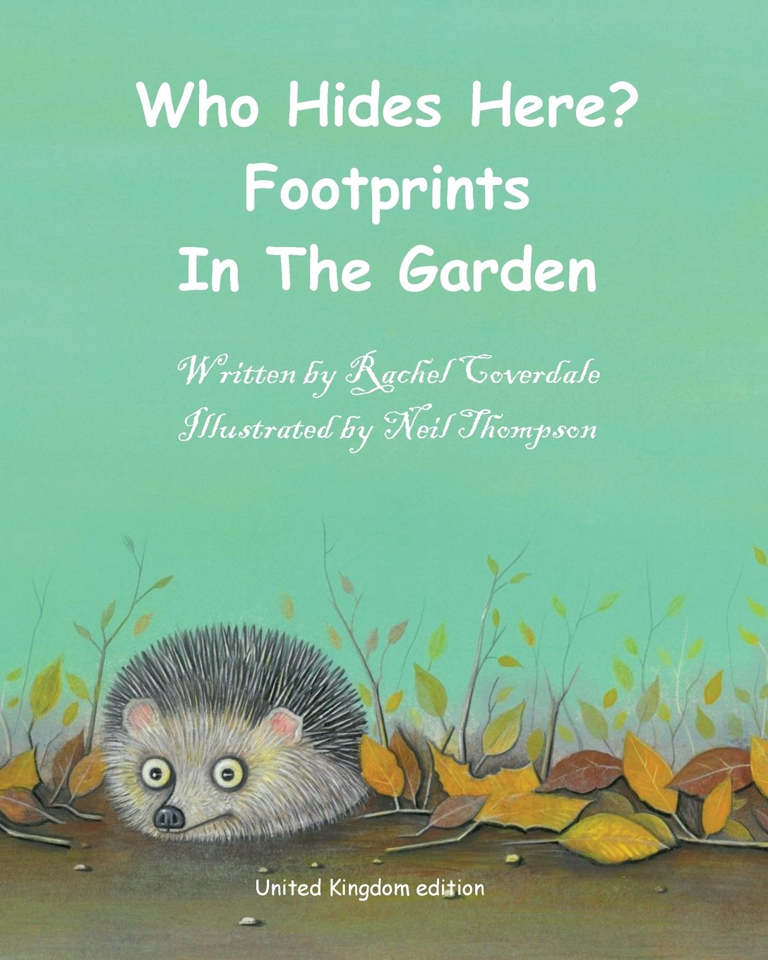 Who Hides Here?: Footprints In The Garden: Volume 1