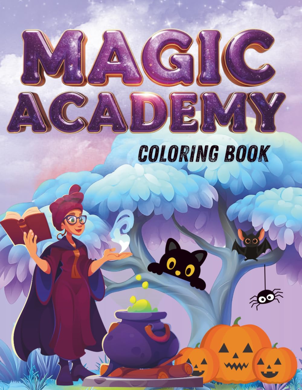 Magic Academy Coloring Book: Wizards, Magical Creatures, and Enchanted Spells Activity Book for Creative Kids
