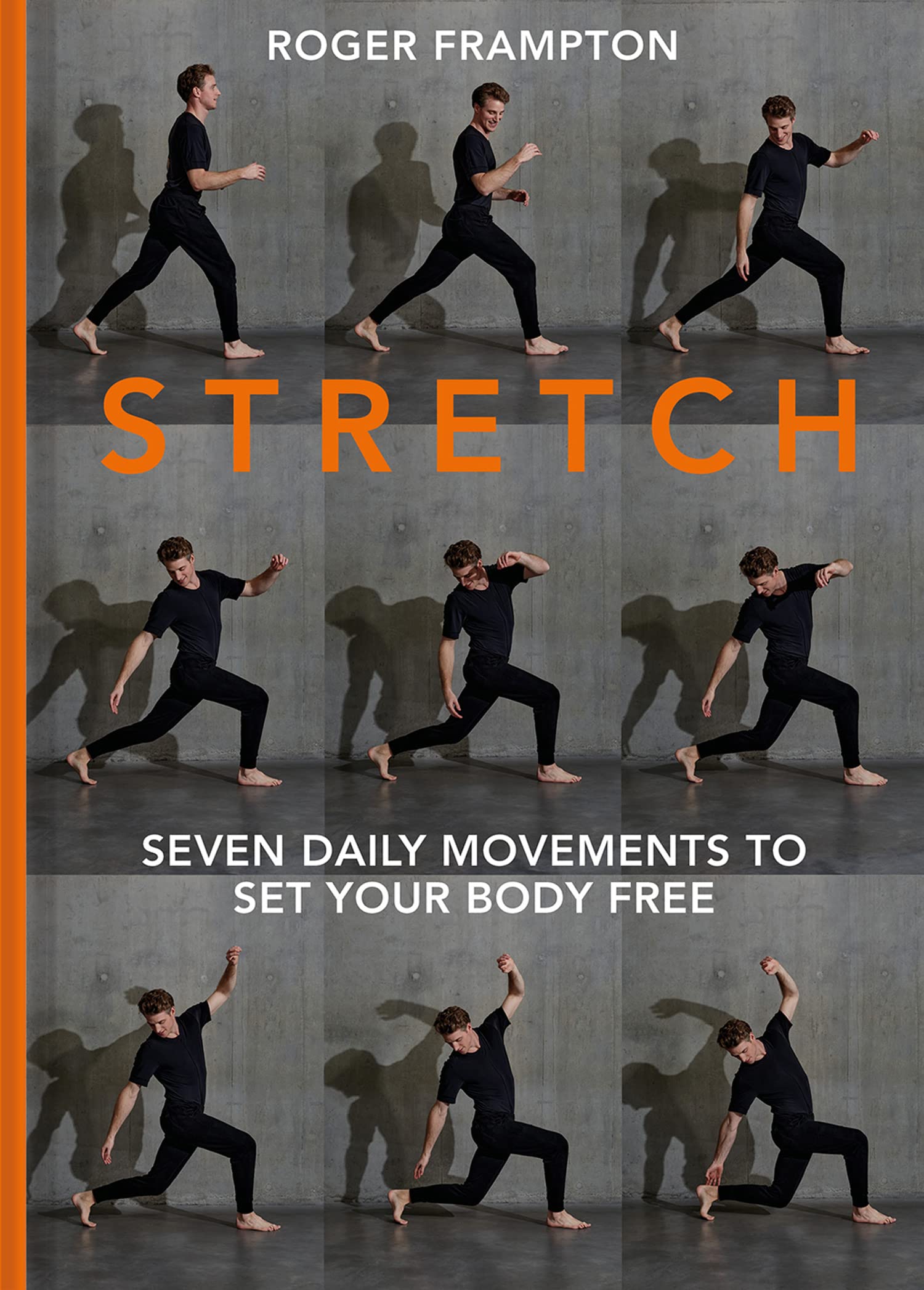 STRETCH: 7 daily movements to set your body free (Hardcover)