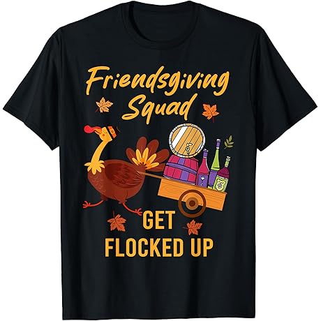 Fam Squad | Friendsgiving Squad Thanksgiving T-Shirt