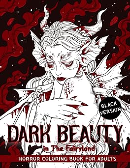 Dark Beauty in The Fairyland Horror Coloring Book for Adult Features Stunning Characters in the Fantasy World