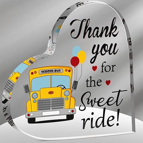 Qunclay Regalos de agradecimiento al conductor de autobús escolar, con texto en inglés "Thank You for the Sweet Ride", letrero de corazón acrílico