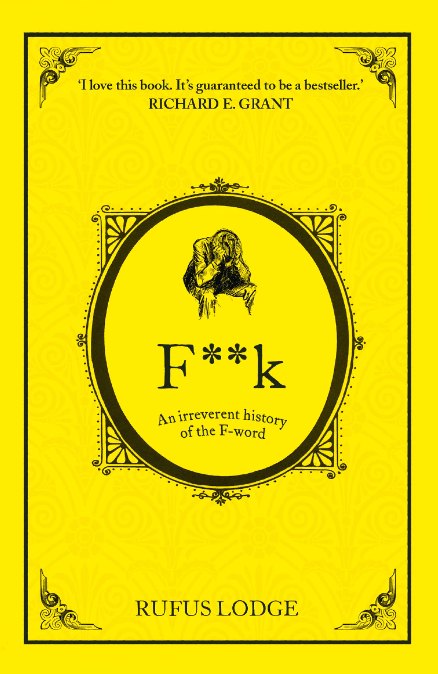 F**K: An Irreverent History of the F-Word