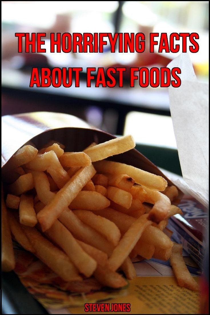 The Horrifying Facts About Fast Food Kindle edition by Jones, Steven
