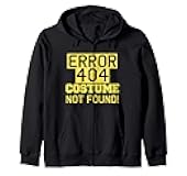 Error 404 Costume Not Found Funny Halloween Zip Hoodie