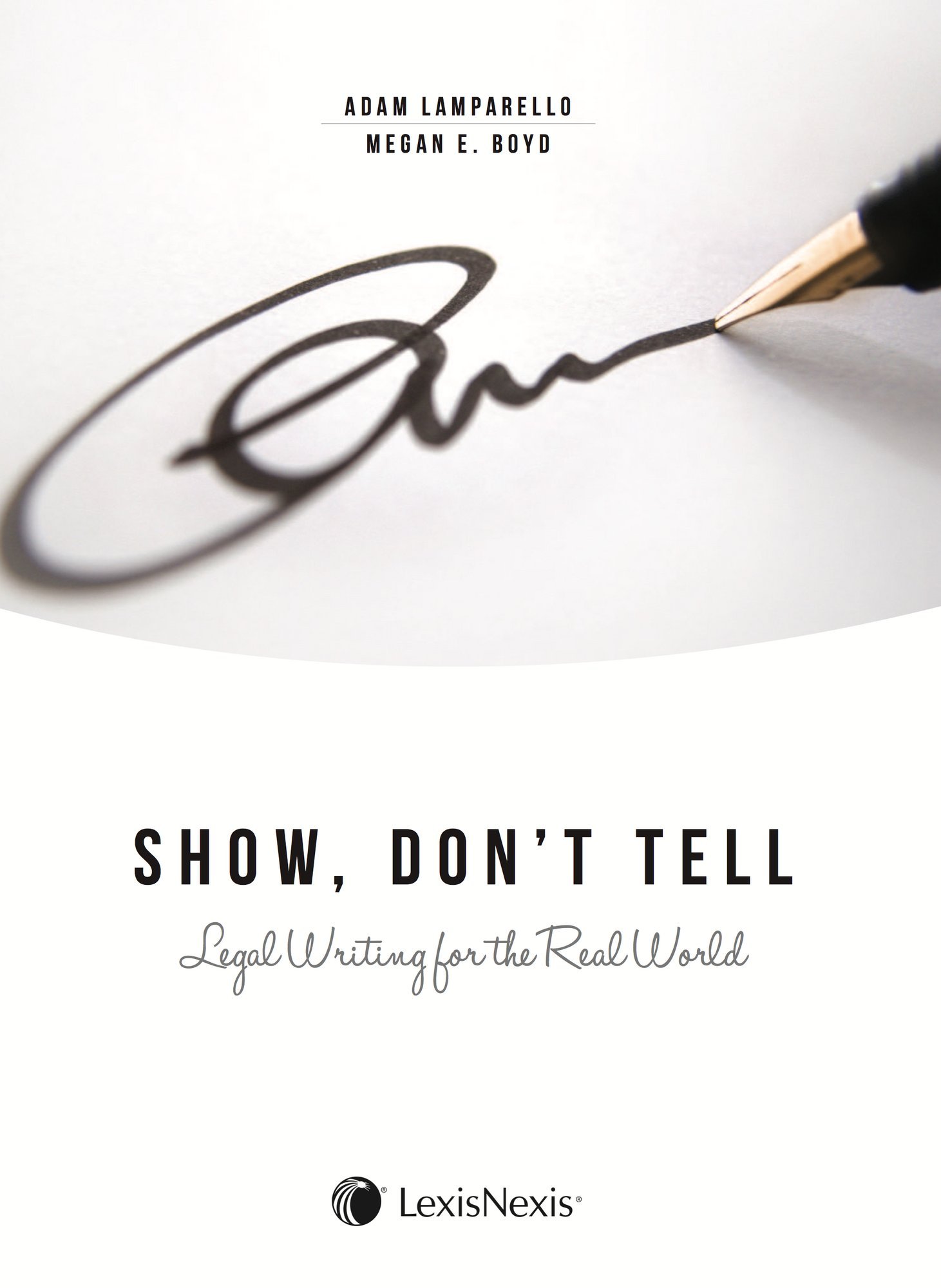 Show, Don't Tell: Legal Writing for the Real World