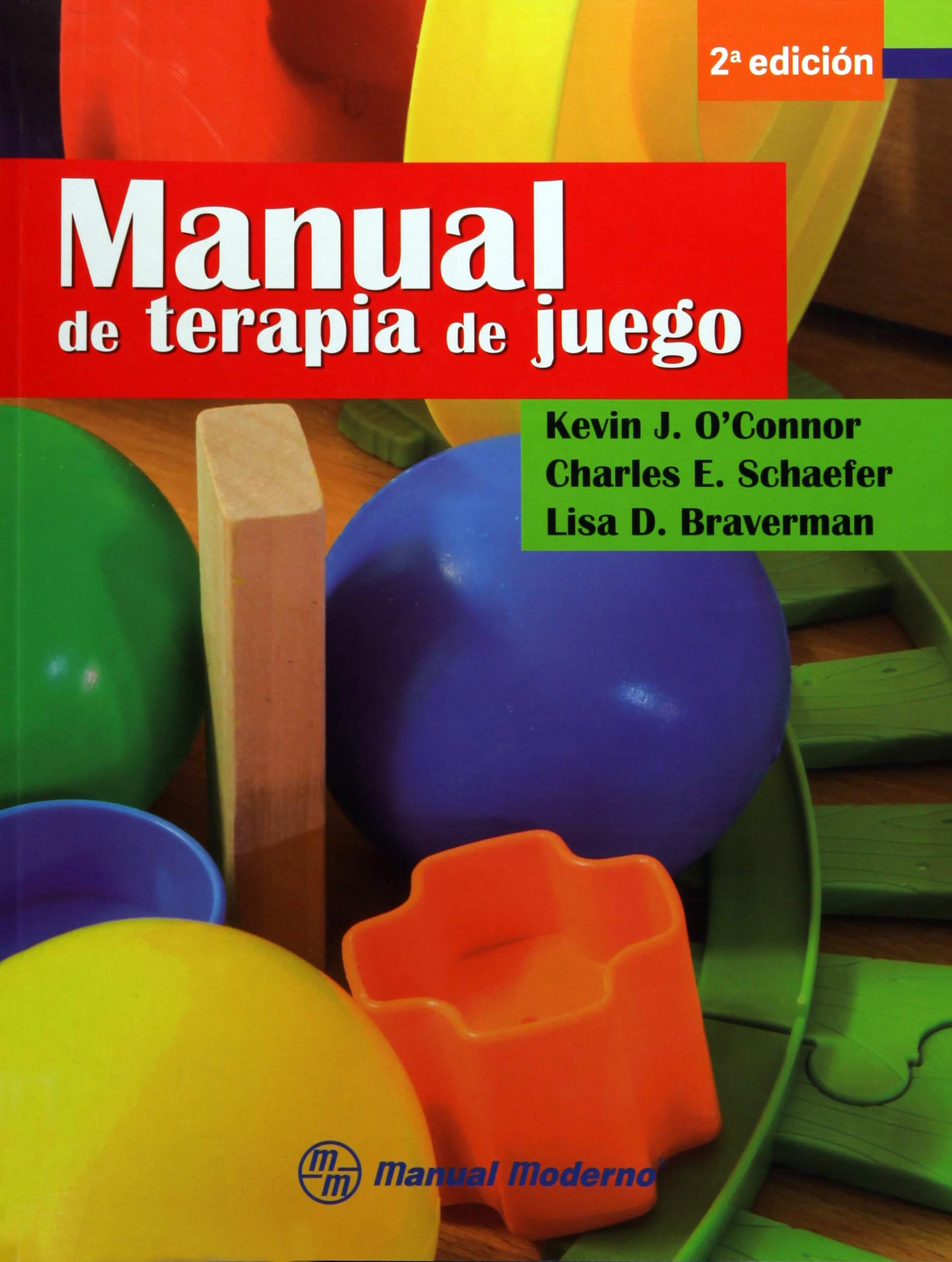 MANUAL DE TERAPIA DE JUEGO (MANUAL MODERNO)