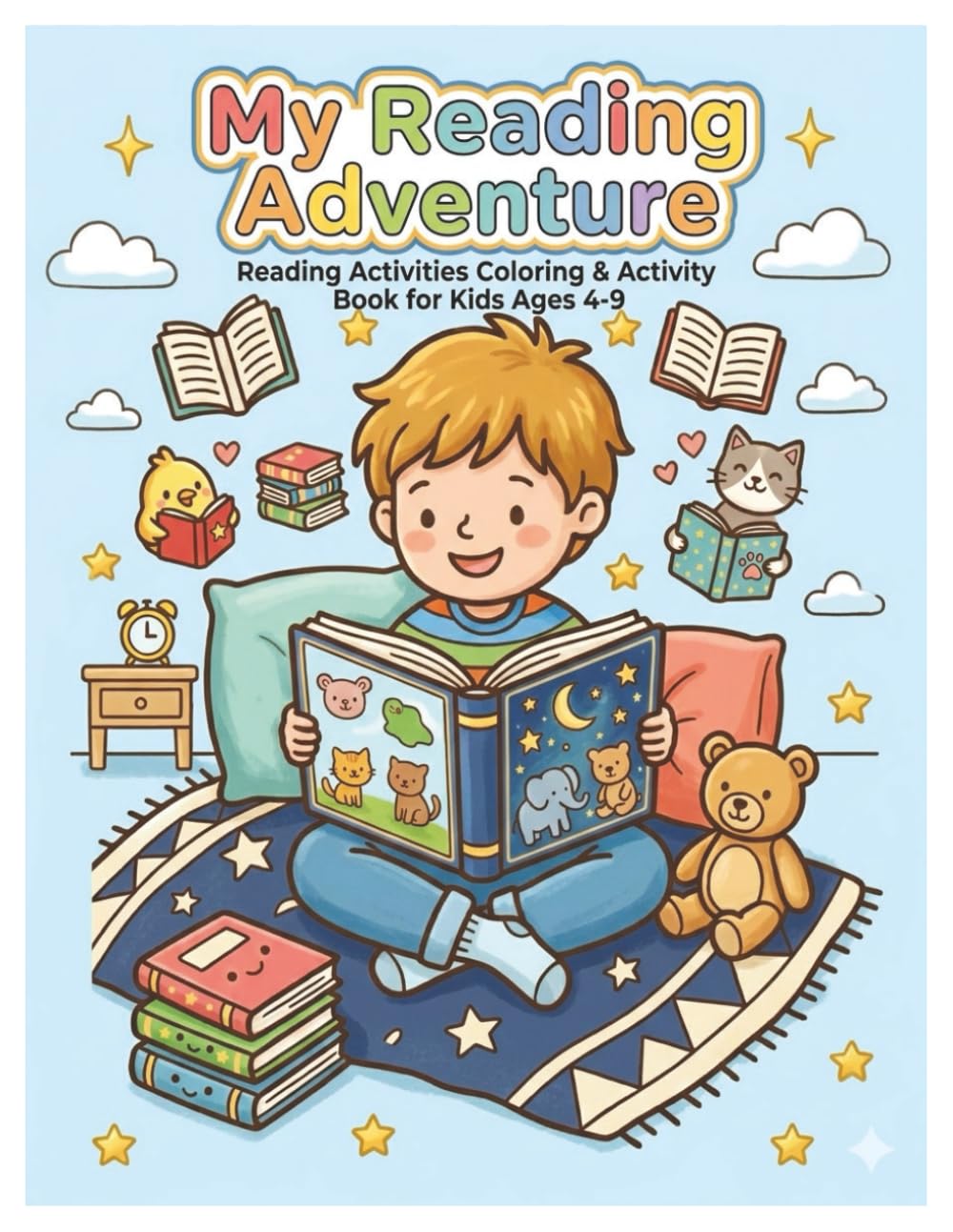 My Reading Adventure: Reading Activities Coloring & Activity Book for Kids Ages 4–9: Fun Reading Worksheets, Matching Activities & Coloring Pages for Early Learners