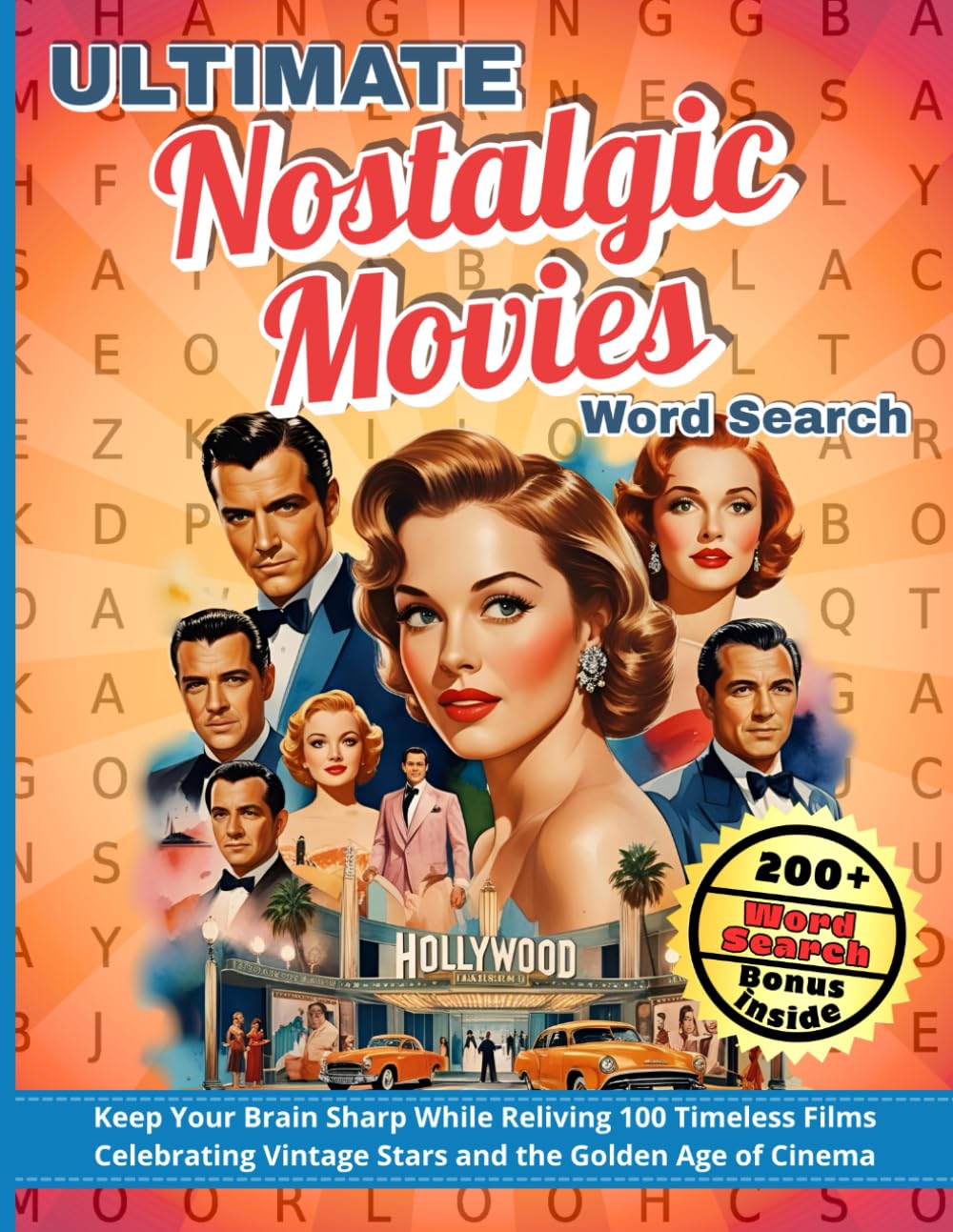 Ultimate Nostalgic Movies Word Search Large Print for Adults, Seniors, and Teens: A Gift to Keep Your Brain Sharp and Relive 100 Classic Films with ... Legends and the Golden Age of Cinema