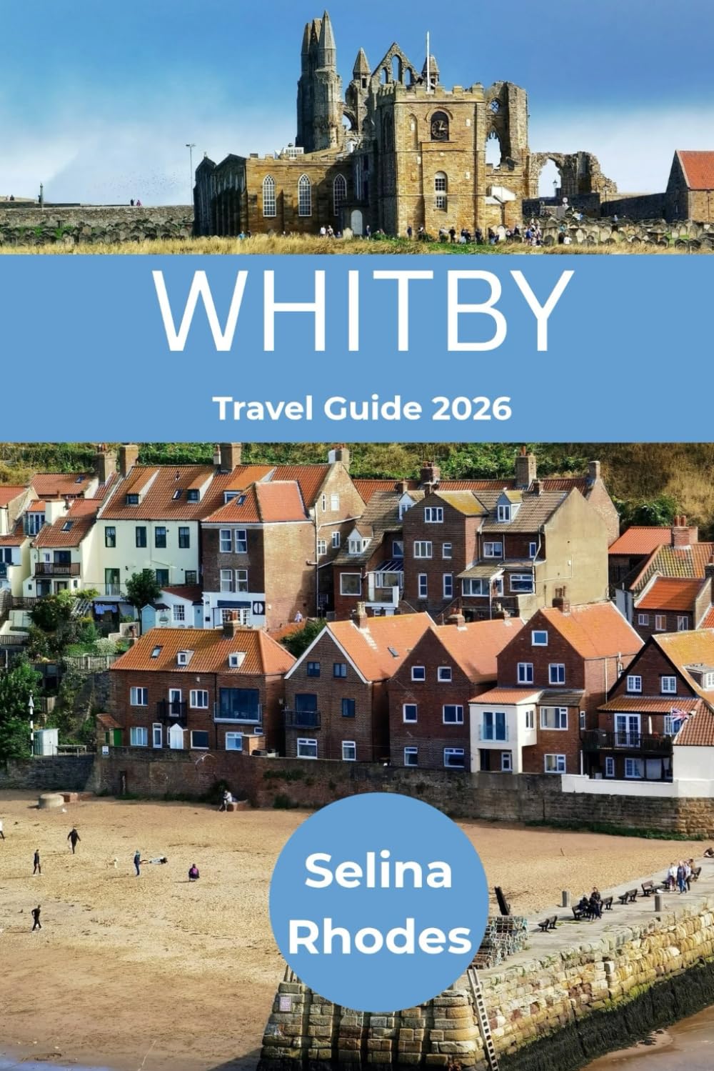 WHITBY Travel Guide 2026: Detailed Itineraries | Travel like a local | Insider tips