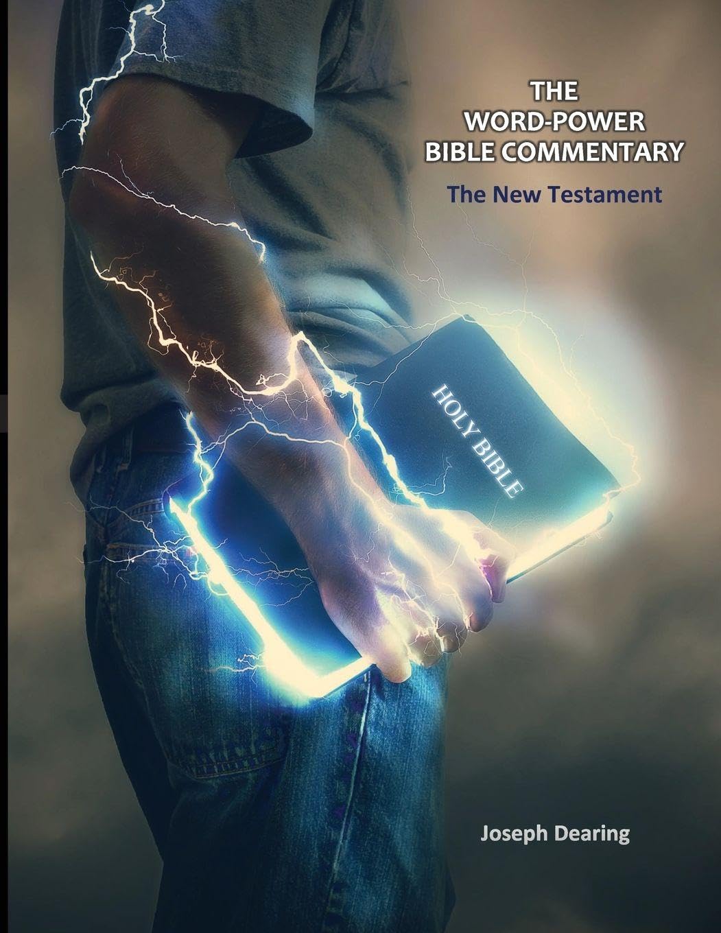 The Word-Power Bible Commentary: The New Testament