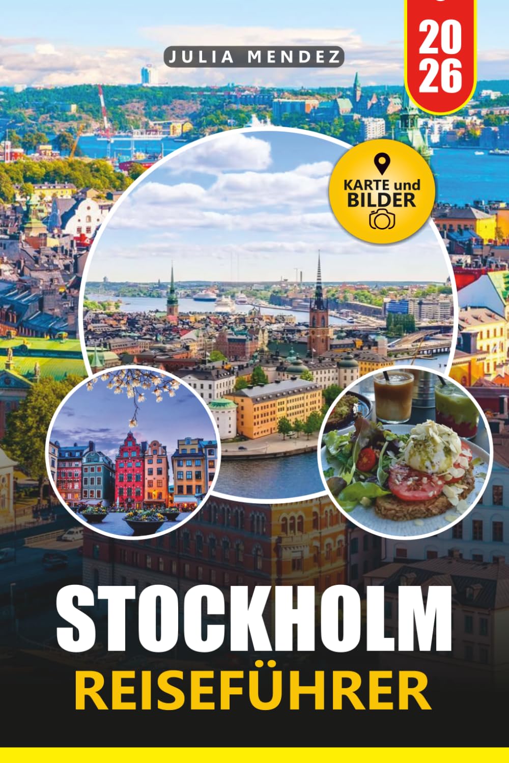 STOCKHOLM REISEFÜHRER 2026: Entdecken Sie Schwedens landschaftlich reizvolle Fährrouten, verborgene Inseln, lokale Küche und flexible Reiserouten