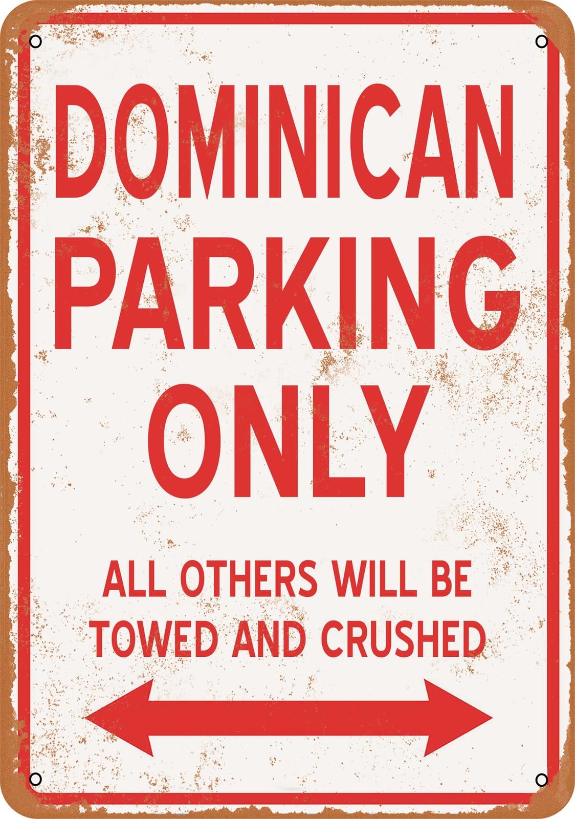 Metal Sign - DOMINICAN PARKING ONLY - Vintage Look home decor