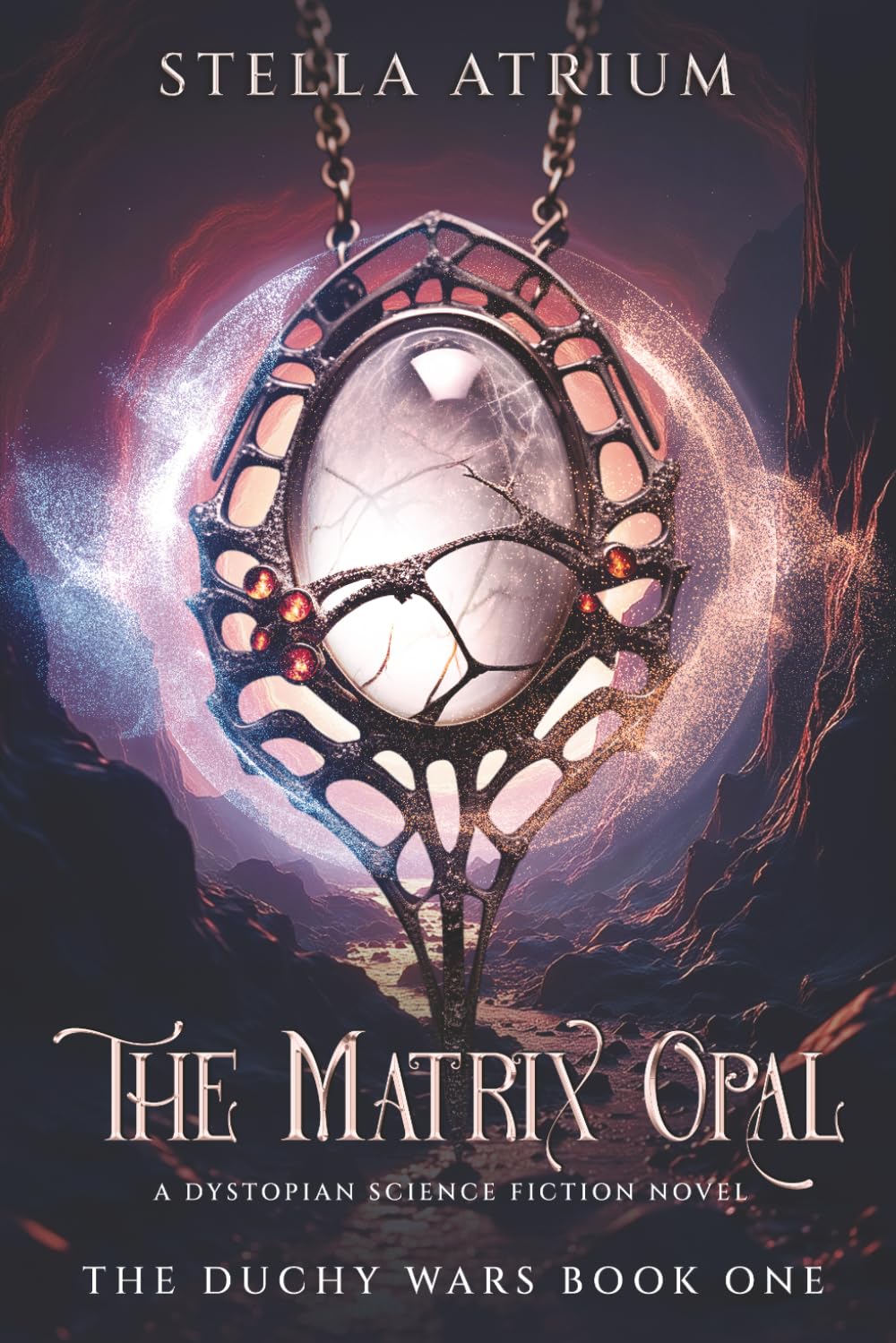 The Matrix Opal: A Dystopian Science Fiction Novel (The Duchy Wars)