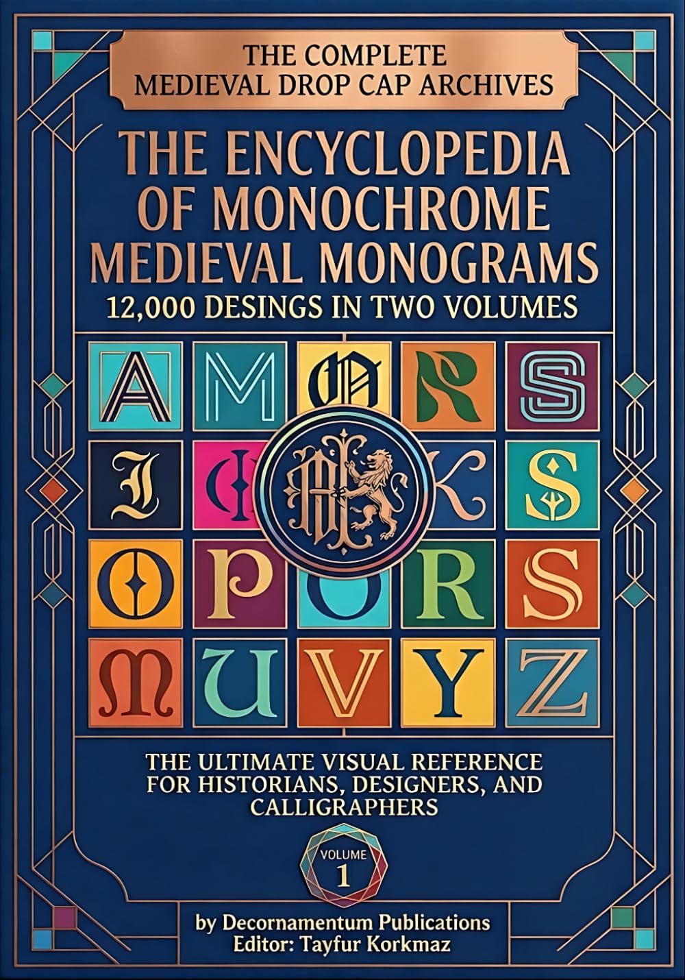 The Complete Medieval Drop Cap Archives : The Encyclopedia of Monochrome Medieval Monograms-12.000 Desings in Two Volumes-The Ultimate Visual ... Collection for Art, Craft, and Decoration)      Paperback – Large Print, March 25, 2026