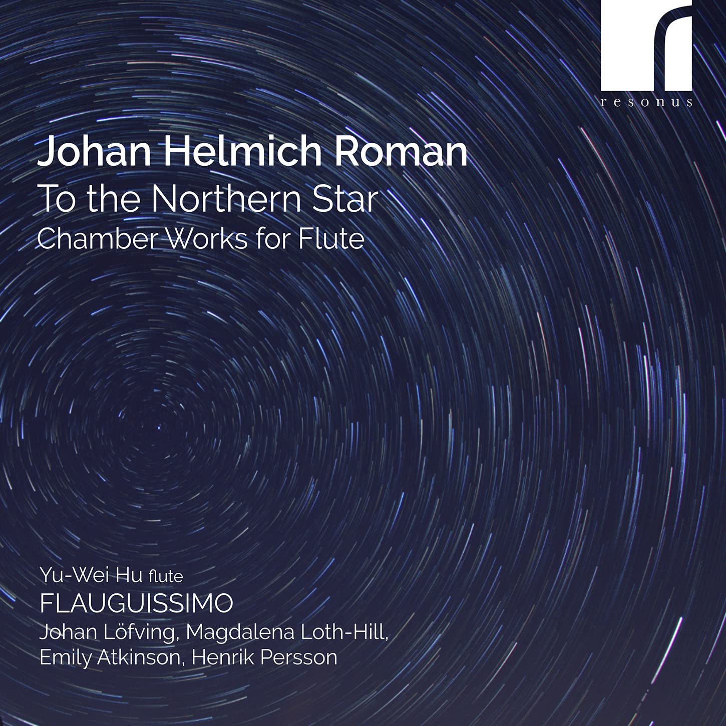 Johan Helmich Roman: To the Northern Star - Chamber Works for Flute