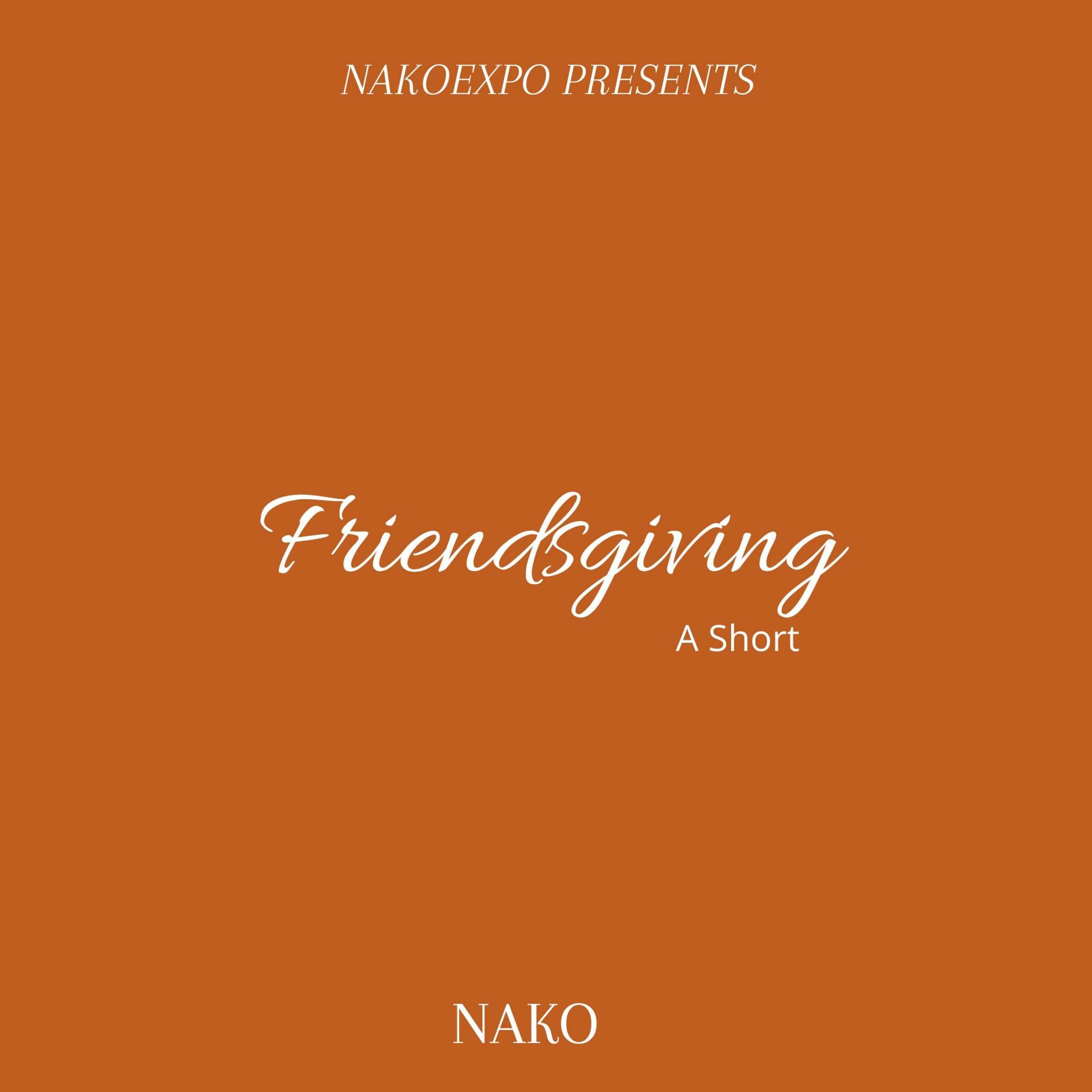 Friendsgiving: A Short