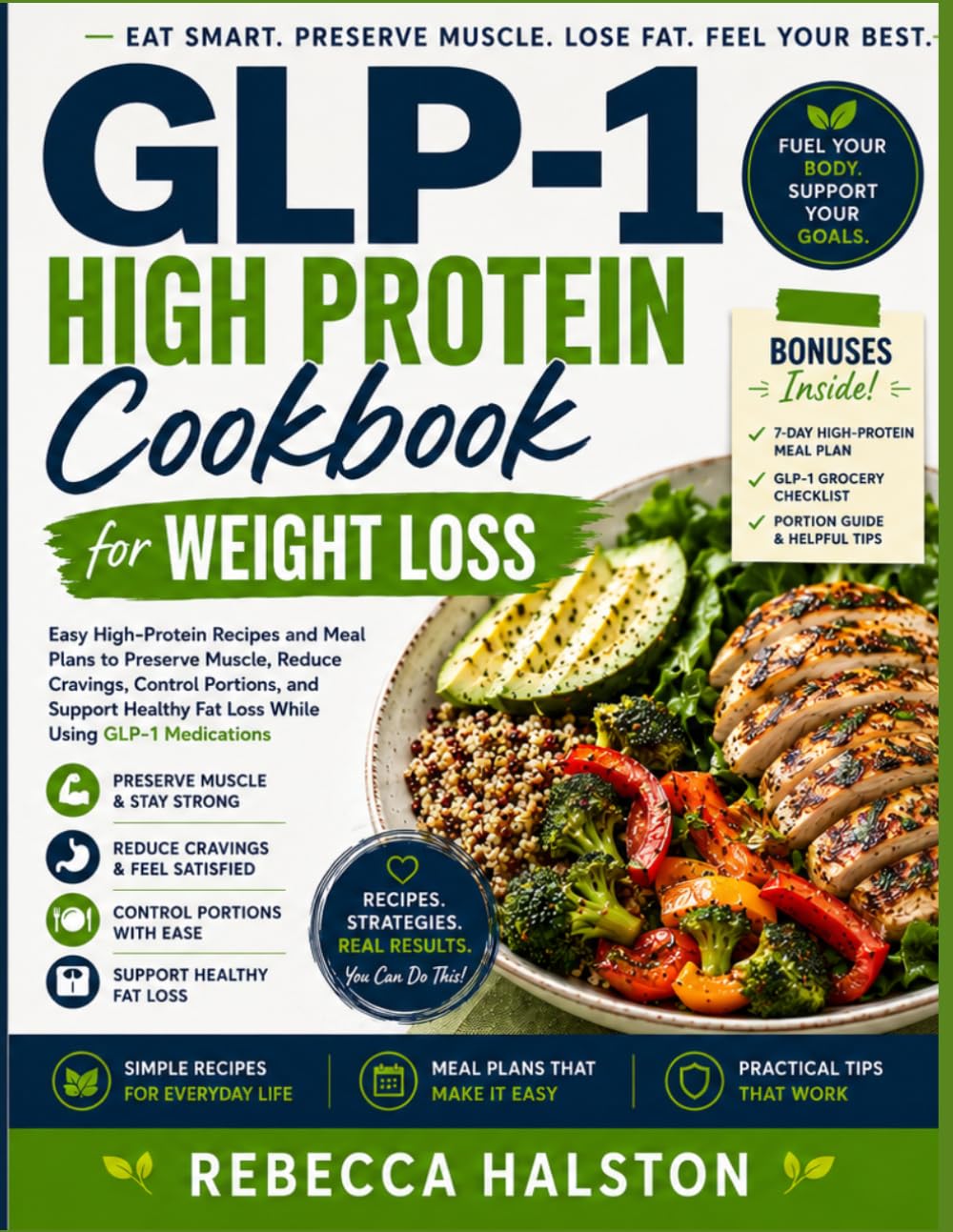 GLP-1 High Protein Cookbook for Weight Loss: Easy High-Protein Recipes and Meal Plans to Preserve Muscle, Reduce Cravings, Control Portions, and Support Healthy Fat Loss While Using GLP-1 Medications