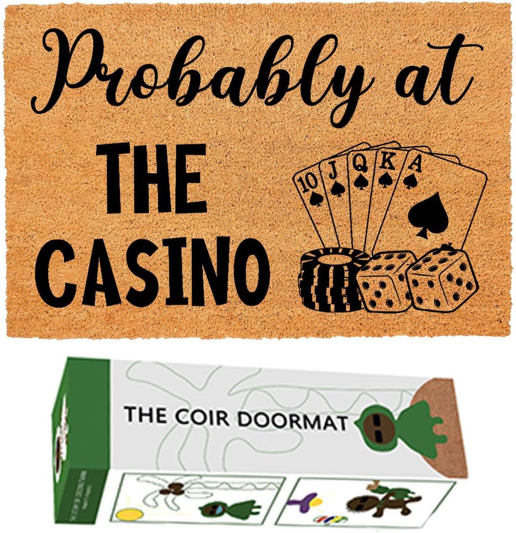 Funny Coir Doormat Welcome Front Porch Decor Mat for The Entrance Way Personalized Rugs with Heavy-Duty PVC Backing Non Slip Outdoor Coir Matt 23.6 x 15.7 inch (Probably at The Casino)