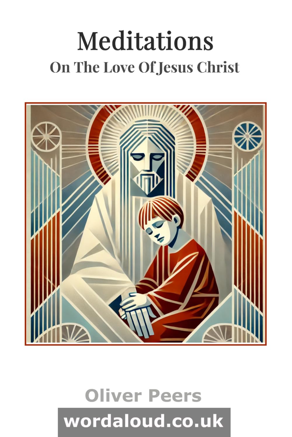 Meditations On The Love Of Jesus Christ: Healing Prayer With Jesus | The Road To Emmaus