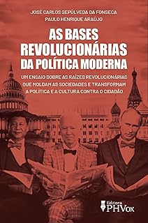As bases revolucionárias da política moderna