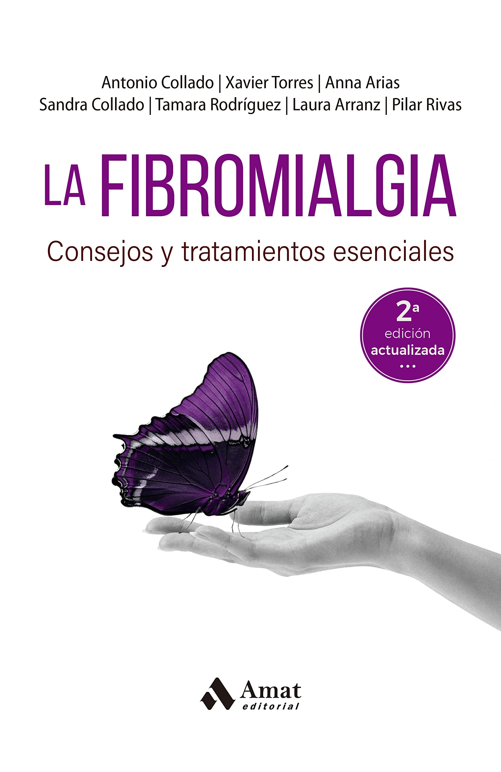 La Fibromialgia - Consejos Y Tratamientos Esenciales (SIN COLECCION)