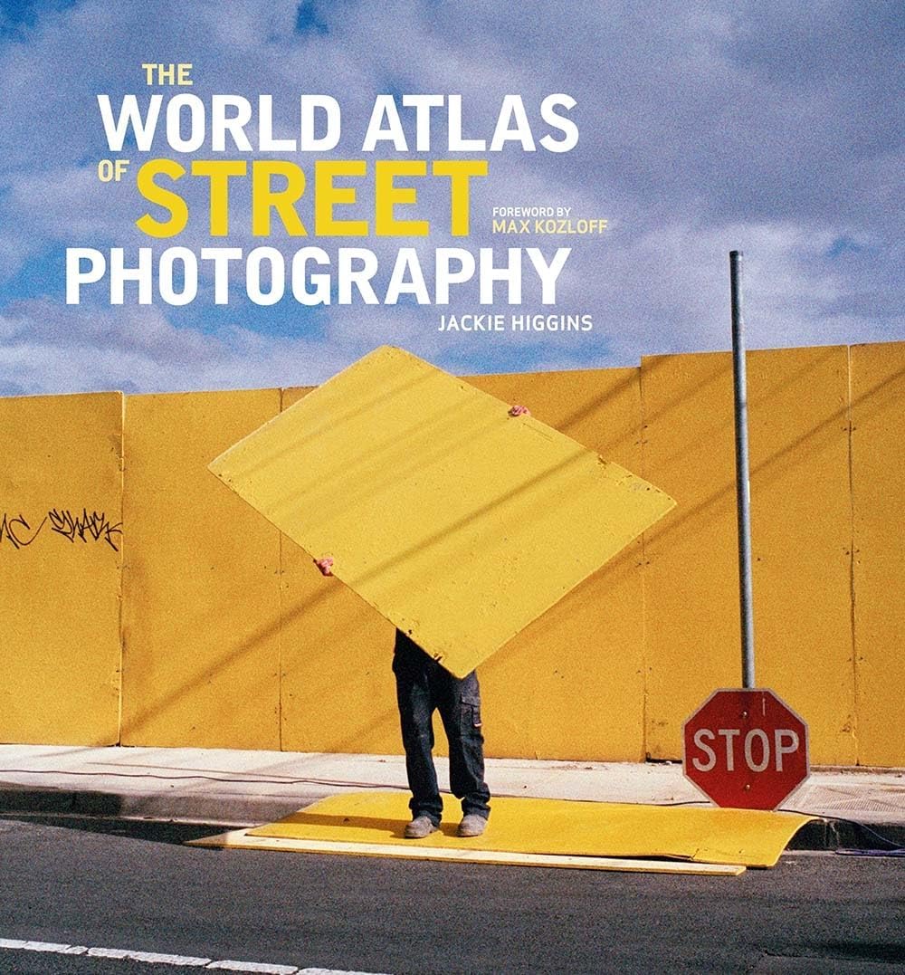The World Atlas of Street Photography Hardcover – Illustrated, September 16, 2014