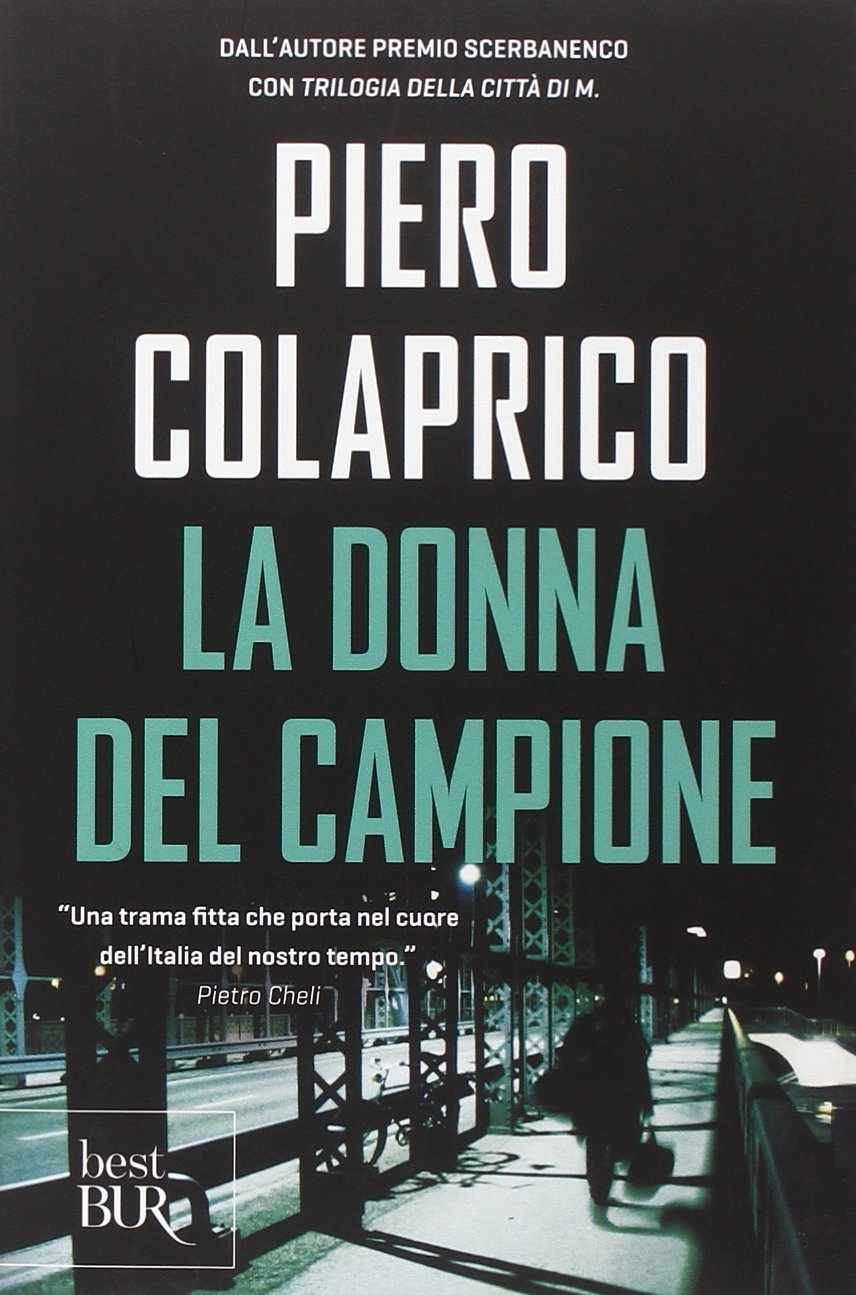 PIERO COLAPRICO LA DONNA DEL Colaprico, Piero 9788817082211 Amazon