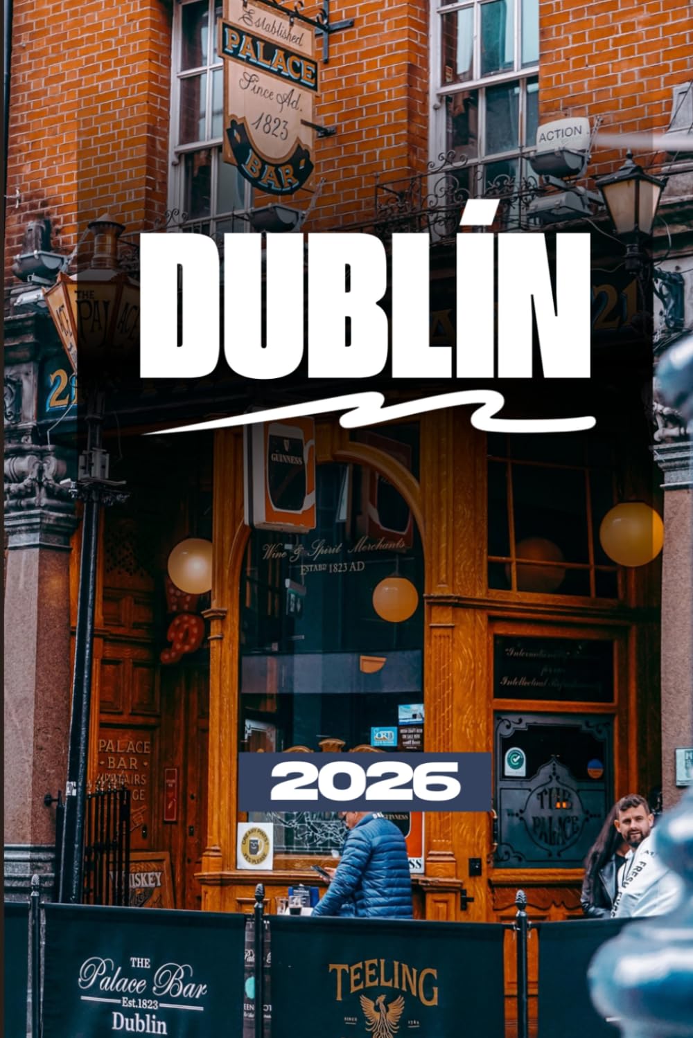 GUÍA DE VIAJE DE DUBLÍN 2026
