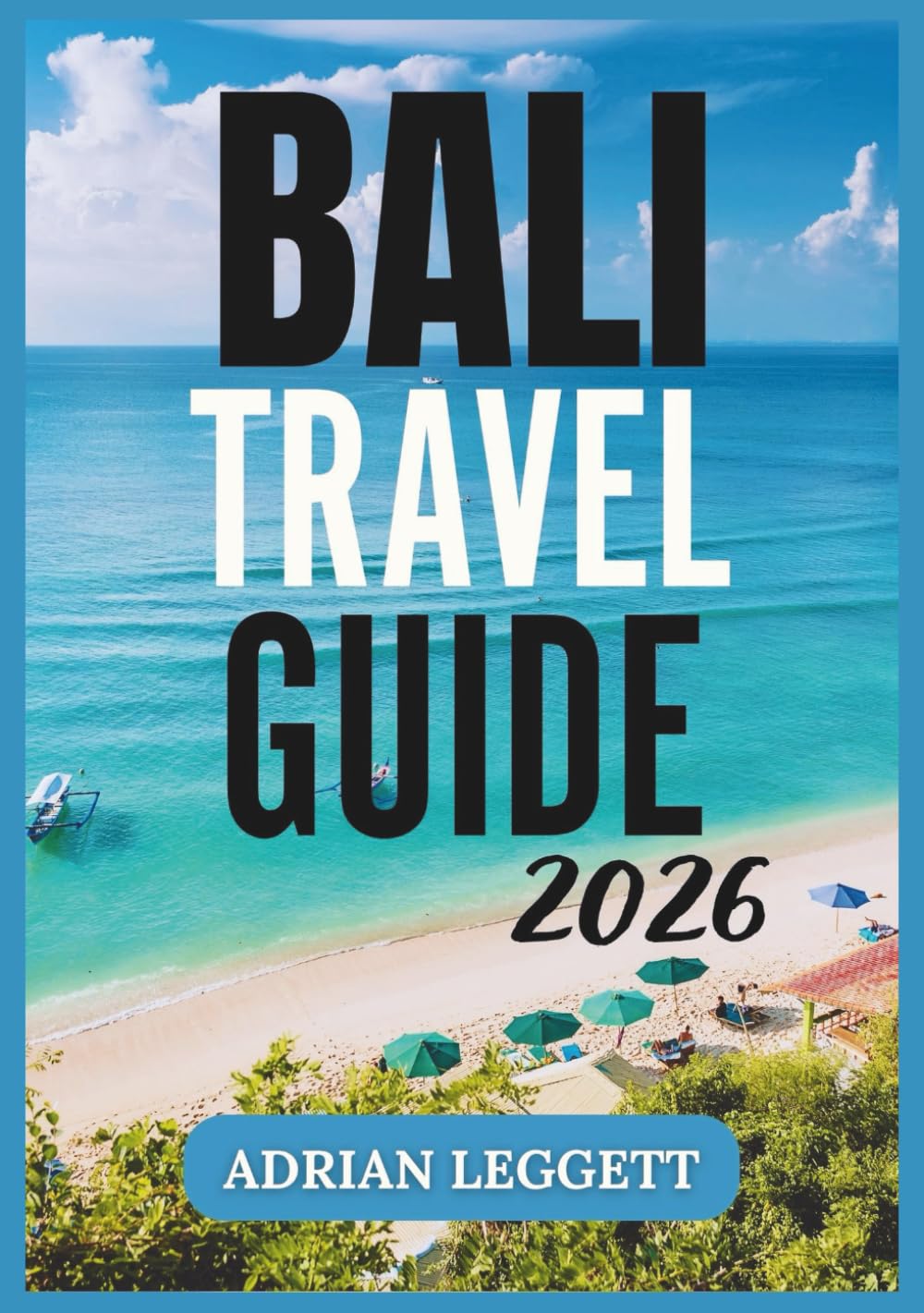 BALI TRAVEL GUIDE 2026