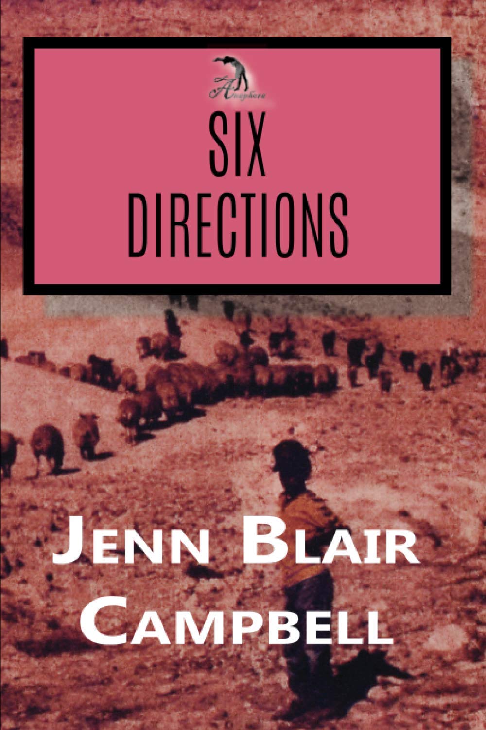 Six Directions Campbell, Jenn Blair, Faktorovich, Anna 9781937536039