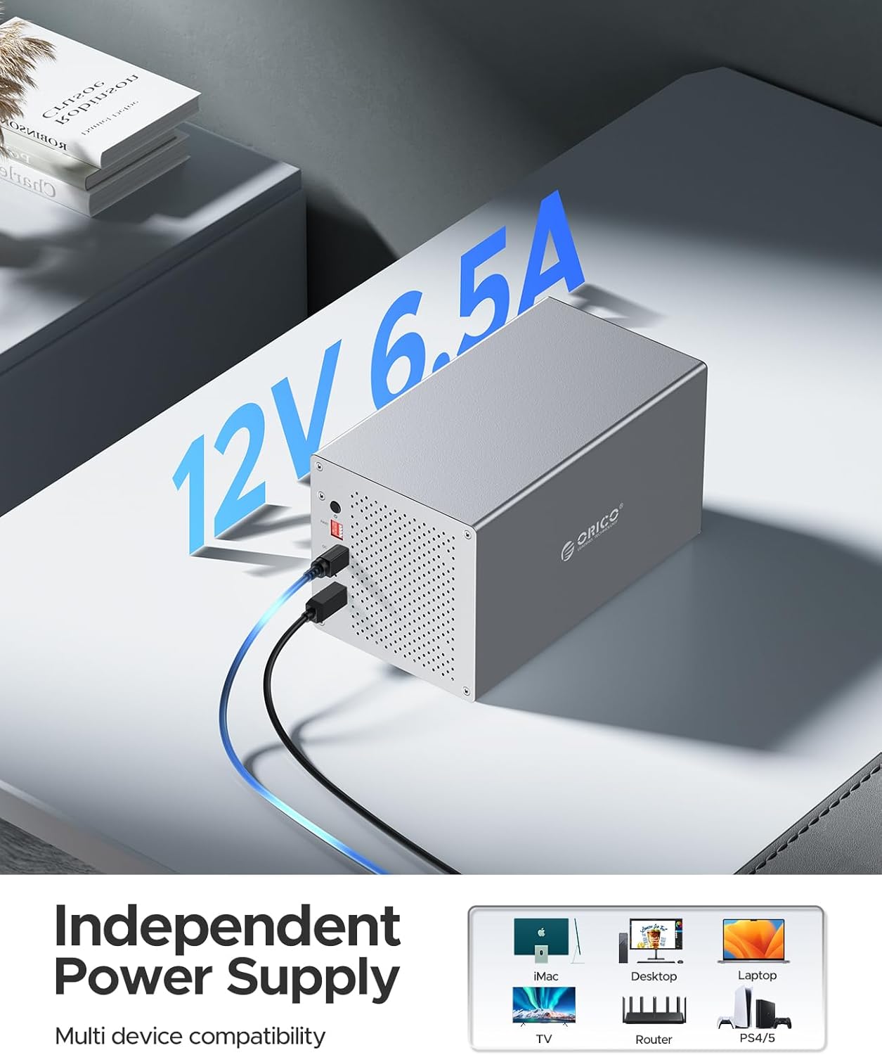 Bag view of the ORICO enclosure showing the 12V 6.5A power input and compatibility with various devices like iMac, Desktop, Laptop, TV, Router, PS4/5.