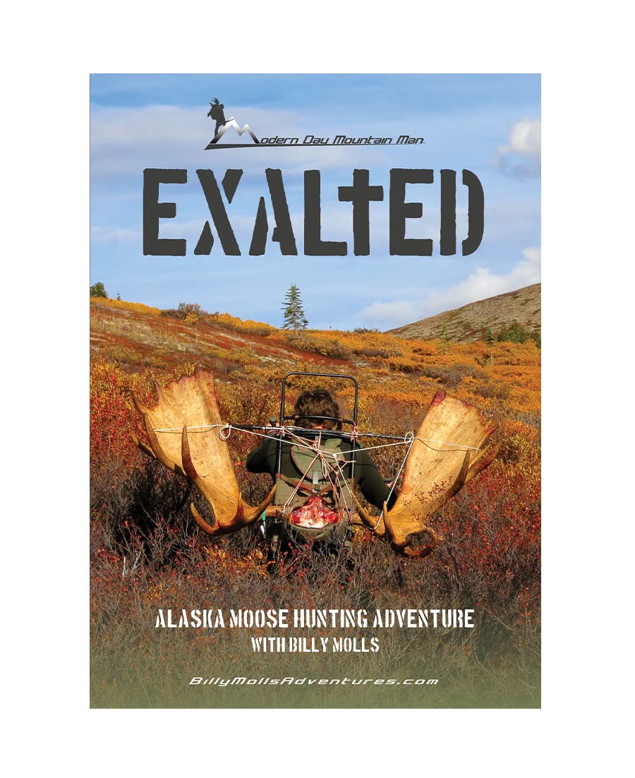 Exalted, Modern Day Mountain Man Moose Alaskan Adventure