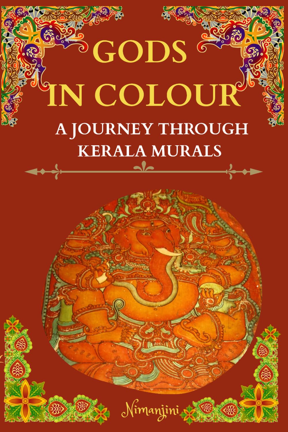 Gods In Colour: A Journey Through Kerala Murals