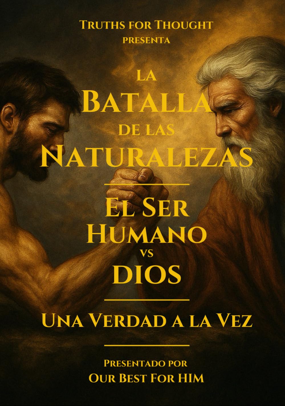 La Batalla de las Naturalezas: El Ser Humano vs Dios