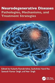 Neurodegenerative Diseases: Pathologies, Mechanisms, and Treatment Strategies book cover