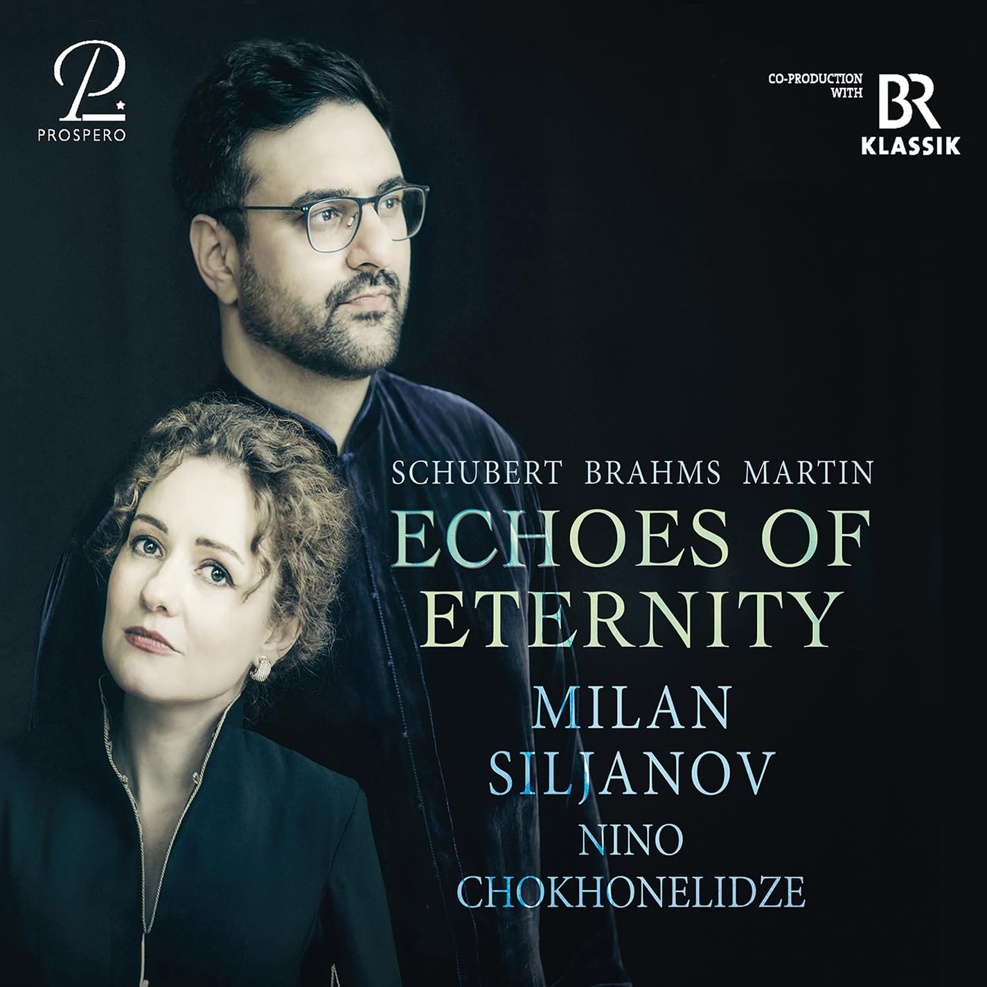 Schubert/ Brahms/ Martin - Echoes of Eternity