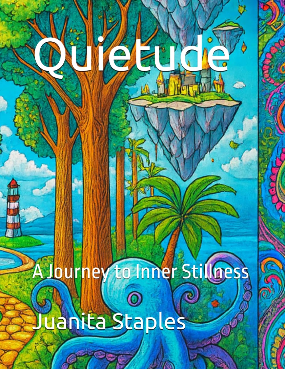 Quietude: A Journey to Inner Stillness