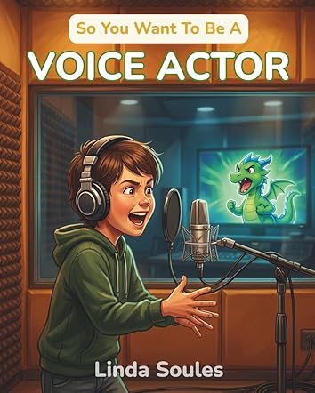 So You Want To Be A Voice Actor